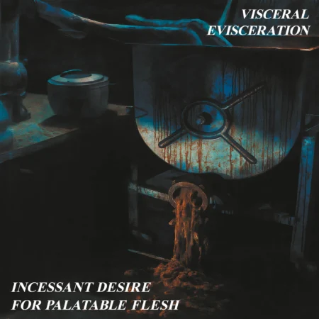 Visceral Evisceration (AUT) - Incessant Desire For Palatable Flesh DIGI-CD