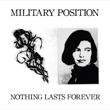 Military Position (AUS) – Nothing Lasts Forever LP
