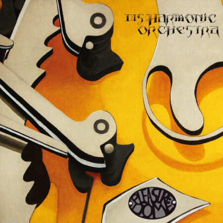 Disharmonic Orchestra (AUT) - Pleasuredome CD