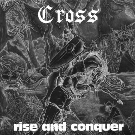 Cross (CAN) – Rise And Conquer LP