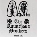 Anal Cunt (USA) / The Raunchous Brothers (USA) – Split LP
