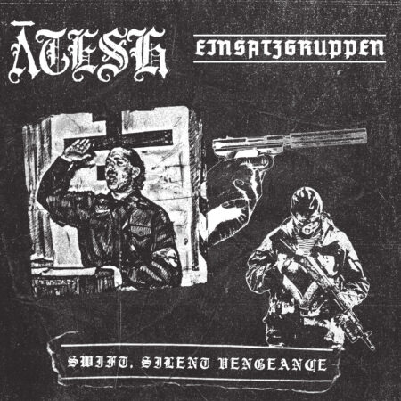 ASR330 Ātesh / Einsatzgruppen (USA) - Swift, Silent Vengeance LP