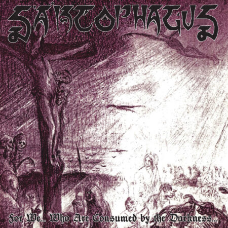 ASR370 Sarcophagus (USA) - For We... Who Are Consumed By The Darkness... LP